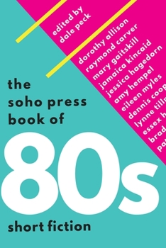 Paperback The Soho Press Book of '80s Short Fiction Book