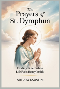 Paperback The Prayers of St. Dymphna Book