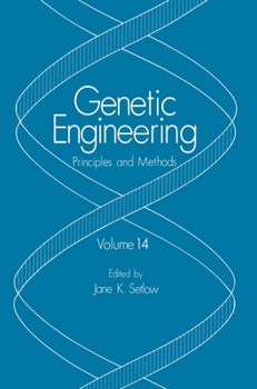 Hardcover Genetic Engineering: Principles and Methods: Volume 14 Book