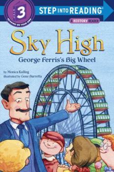 Library Binding Sky High: George Ferris's Big Wheel Book