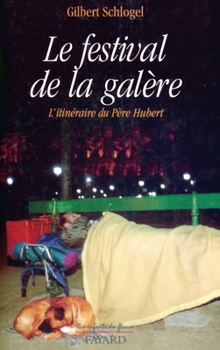Paperback Le Festival de la galère [French] Book