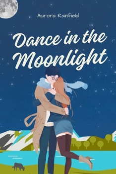 Paperback Dance in the Moonlight: A Love Story That Will Leave You Breathless Book