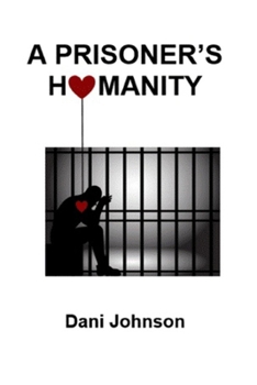 Paperback A Prisoner's Humanity Book