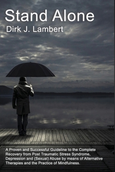 Paperback Stand Alone: A complete guideline to full recovery from Trauma and Depression Book