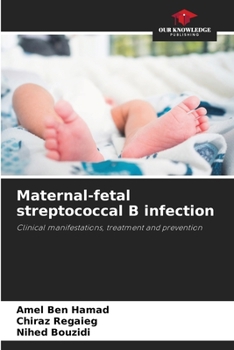 Paperback Maternal-fetal streptococcal B infection Book