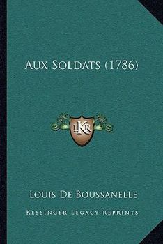 Paperback Aux Soldats (1786) [French] Book