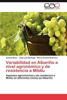Paperback Variabilidad En Albarino a Nivel Agronomico y de Resistencia a Mildiu [Spanish] Book