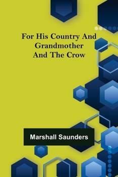 Paperback For His Country and Grandmother and the Crow Book