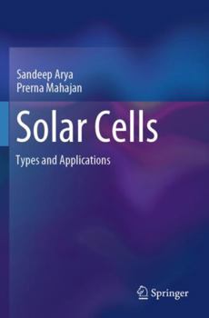 Solar Cells : Types and Applications