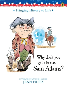Paperback Why Don't You Get a Horse, Sam Adams? Book