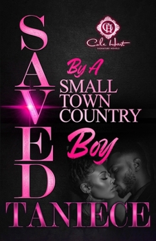 Paperback Saved By A Small Town Country Boy Book