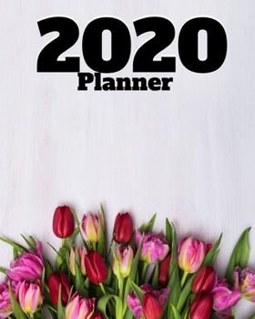 Paperback 2020: Monthly/Weekly Planner for tulip lovers Book