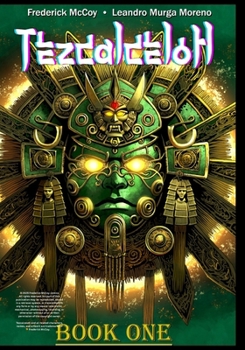 Paperback Tezcalcelotl: The artifacts call Book