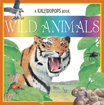 Hardcover A Kaleidopops Book: Wild Animals Book