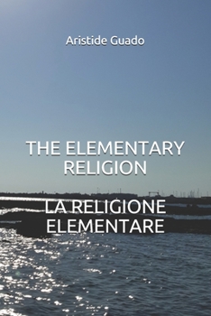 Paperback The Elementary Religion La Religione Elementare Book
