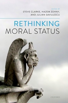 Hardcover Rethinking Moral Status Book