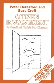 Paperback Citizen Involvement: A Practical Guide for Change Book