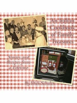 Paperback An Italian Cookbook of Family Treasures: Stories and Recipes from a Lifetime Book