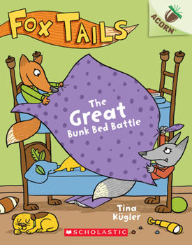 Paperback The Great Bunk Bed Battle: An Acorn Book (Fox Tails #1): Volume 1 Book