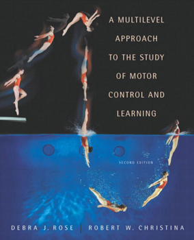 Paperback A Multilevel Approach to the Study of Motor Control and Learning Book