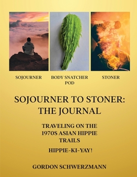 Paperback Sojourner to Stoner: The Journal Book