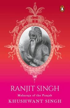 Ranjit Singh: Maharaja of The Punjab