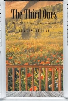Paperback The Third Ones: And Other Stories of the Unusual Book