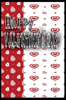 Paperback Happy Valentine's Day: notebook best gift idea for girlfriend or boyfriend, What I Love about You Book