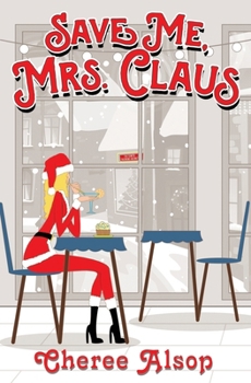 Paperback Save Me, Mrs. Claus Book