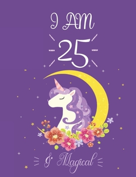 Unicorn SketchBook: I Am 25 And Magical Cute Kawaii Unicorn with More Unicorn Inside and Blank Space for Drawing and Sketching Happy Birthday Gift for Girl and Women Marble Size 8.5inx11in
