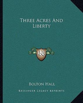 Paperback Three Acres And Liberty Book