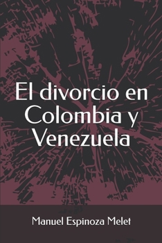 Paperback El divorcio en Colombia y Venezuela [Spanish] Book