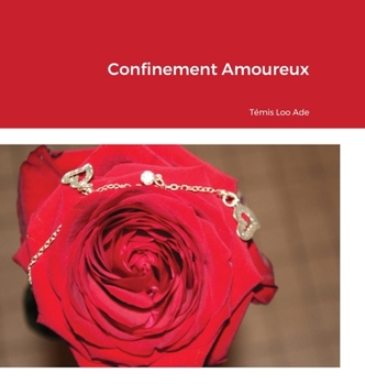 Hardcover Confinement Amoureux [French] Book