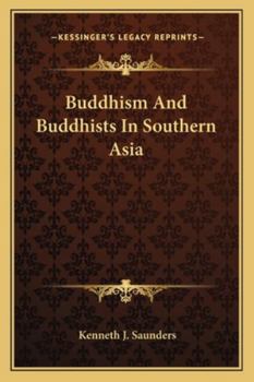 Paperback Buddhism And Buddhists In Southern Asia Book