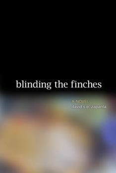 Paperback Blinding the Finches Book