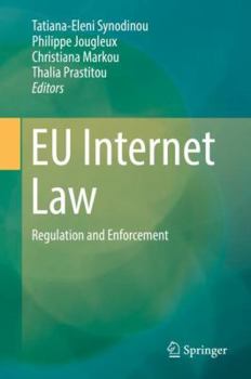 Hardcover EU Internet Law: Regulation and Enforcement Book