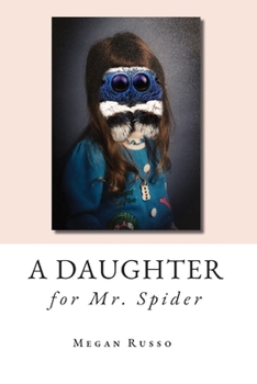 Paperback A Daughter for Mr. Spider Book