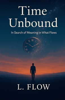 Paperback Time Unbound: In Search of Meaning Beyond the Clock Book