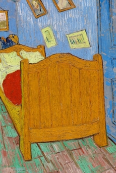 The Bedroom (1889) By Vincent Van Gogh 2020 Weekly Planner: Inspired Cover with Artistic Inner Pages | 6 x 9 Handy Purse & Case size | Agenda Planner ... Diary & Organizer | Memorable & Creative Gift