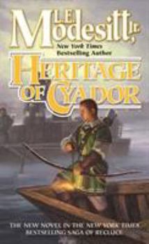 Heritage of Cyador - Book  of the Saga of Recluce Chronological