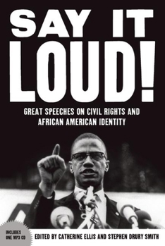 Hardcover Say It Loud: Great Speeches on Civil Rights and African American Identity [With CD (Audio)] Book