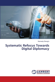 Paperback Systematic Refocus Towards Digital Diplomacy Book