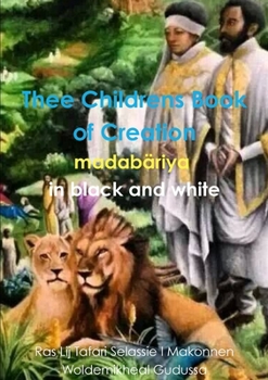 Paperback Thee Childrens Book of Creation in black and white Book