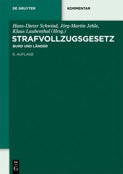 Hardcover Strafvollzugsgesetz: Bund und Länder (De Gruyter Kommentar) (German Edition) [German] Book