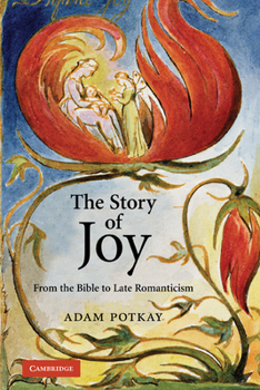 Paperback The Story of Joy: From the Bible to Late Romanticism Book