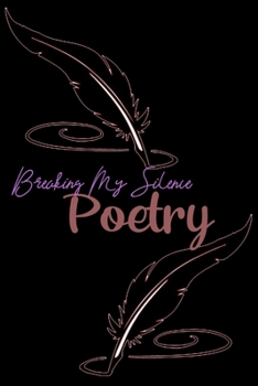 Paperback Breaking My Silence Poerty Book