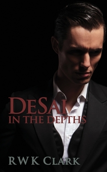 In the Depths - Book #1 of the DeSai Trilogy