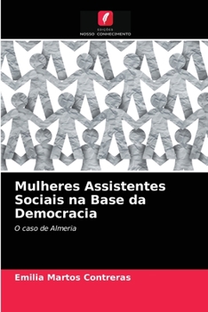 Paperback Mulheres Assistentes Sociais na Base da Democracia [Portuguese] Book