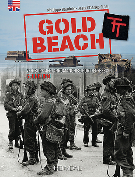 Paperback Gold Beach: From Ver-Sur-Mer to Arromanches, 6 June 1944 Book