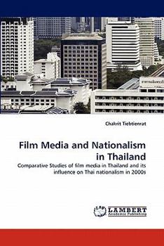 Paperback Film Media and Nationalism in Thailand Book